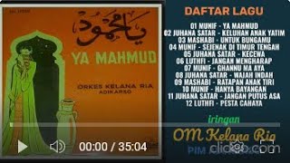 OM KELANA RIA  -  YA MAHMUD FULL ALBUM