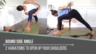 Bound Side Angle: 2 Variations To Open Up Your Shoulders