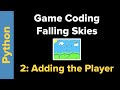 Python Game Programming Tutorial: Falling Skies Part 2