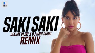 O Saki Saki (Remix) | Deejay Vijay X DJ Hani Dubai | Nora Fatehi | Neha Kakkar | Tulsi Kumar