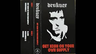 Drukner - Get High on Your Own Supply (2020)