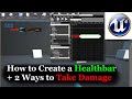 UE4 Tutorial - Health Bar + 2 Ways to Take Damage