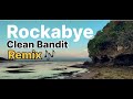 Rockabye / Clean Bandit / Remix  @Steffi Naz 🎶