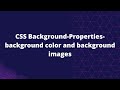 Css background properties Css background image & color