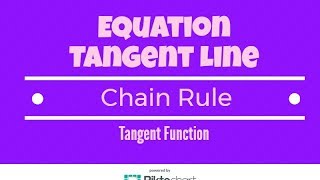 Find The Equation Of The Tangent Line At a Given Point Using The Chain Rule. Tangent Function