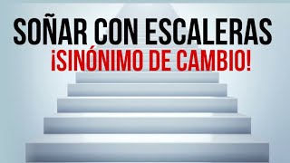 ✨ Qué significa SOÑAR CON ESCALERAS 💤 | Subir y Bajar Escalones - Interpretación de los Sueños