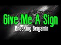 Give Me A Sign (KARAOKE) | Breaking Benjamin