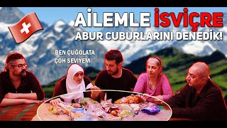 SELÇUK BÜYÜK - İSVİÇRE ABUR CUBURLARINI TATTIK !