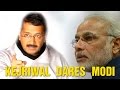 Arvind Kejriwal Dares Narendra Modi