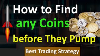 How to Find any Coins before they Pump | Best Trading Strategy | Make Quick Profit