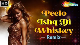 Altaf Raja | Peelo Ishq Di Whiskey (TAPORI MIX)| DJ Dalal London| DJ Remix Song| Shemaroo Music Hits