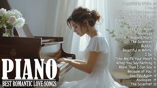 Top 100 Beautiful Romantic Piano Love Songs Melodies - Great Relaxing  Piano Instrumental Love Songs