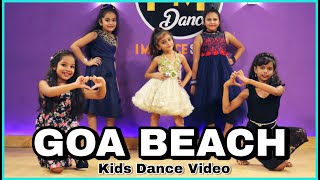 Goa Beach | Kids Dance Video | Tony Kakkar - Neha Kakkar | I M Dance Studio