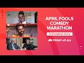 Watch TODAY for a hilarious comedy marathon to celebrate April Fools