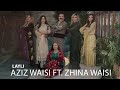 Aziz Waisi & Zhina Waisi - Layli لەیلی