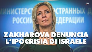 Zakharova denuncia l'ipocrisia di Israele - Dietro il Sipario - Talk Show
