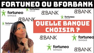 FORTUNEO ou BFORBANK : quelle BANQUE choisir ?