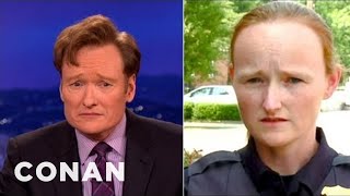 Conan Has Been Moonlighting As A Police Lady! | CONAN on TBS