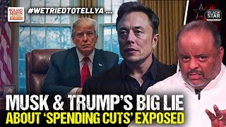 Co-presidents Elon Musk, Donald Trump lying about savings from spending cuts