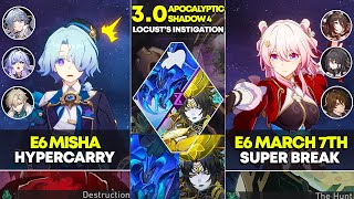 E6 Misha Hypercarry \u0026 E6 March 7th Super Break | Apocalyptic Shadow 4 | Honkai Star Rail 3.0