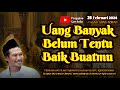 Uang Banyak Belum Tentu Baik Karena...| Gus Baha Terbaru