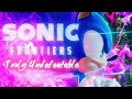 truly undefeatable sonic frontiers no music intro