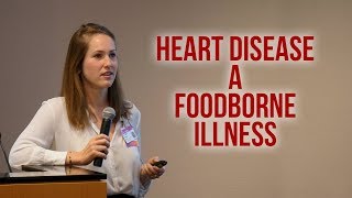 Beth Motley, MD: Heart Disease is a Foodborne Illness