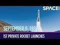 OTD in Space - Sept. 9: 1st Private Rocket Launches