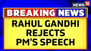 Rahul Gandhi Reacts To PM Modi Speech In Lok Sabha Today | Parliament Today | English News