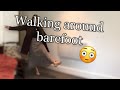 Walking BAREFOOT… removing my shoes and socks