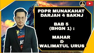 PDPR MUNAKAHAT DARJAH 4 SAKNJ BAB 5 (BHG 1) : MAHAR & WALIMATUL URUS