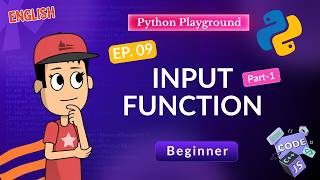 Python input() Function for Beginners | Ask the User a Question | Ep. 09 #Python #PythonForBeginners