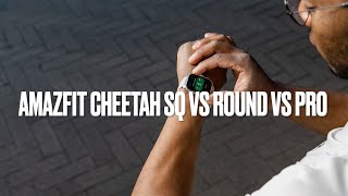 Amazfit Cheetah Square vs Round vs Pro: what's the difference?