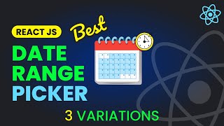 Date Range Picker in React JS (3 Variations) | Full Guide