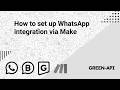 How to set up WhatsApp integration via Make