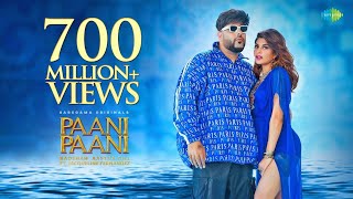 Badshah - Paani Paani | Jacqueline Fernandez | Official Music Video |Aastha Gill|Trending Songs 2022