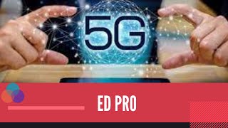 5G Technology | UPSC | ED PRO