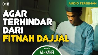 Surah AL-KAHFI + AUDIO TERJEMAH INDONESIA - Muzammil Hasballah