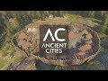 ANCIENT CITIES Trailer