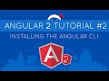 Angular 2 Tutorial #2 - Installing the Angular CLI