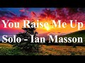 "You Raise Me Up" performed by Ian Masson