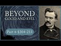 We Scholars | Beyond Good and Evil §204-213