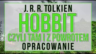 Hobbit, czyli tam i z powrotem - opracowanie