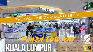 PLAZA LOW YAT : The Best Tech Shopping Destination in KUALA LUMPUR