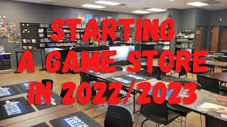 Starting a Game Store [LGS] in 2022/2023 - How we did it.