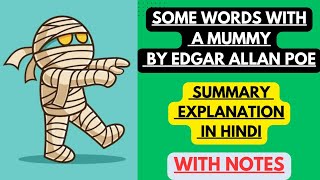 Some Words With A Mummy by Edgar Allan Poe | Summary Explanation in Hindi with Notes