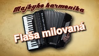 Majky - Flaša milovaná (akordeón)