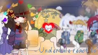 ★🌻Undertale🌼 React 🌻To ? /Frans/ undertale Classic au/( part 1/1 )/part 2??