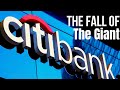 Citigroup: Rise & Fall Of The Financial Giant