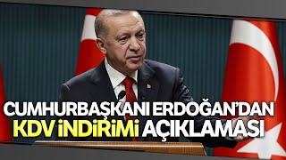 Cumhurbaşkanı Erdoğan Açıkladı, Temel İhtiyaç Ürünlerinde KDV İndirimine Gidildi